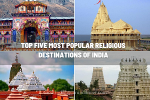 Top Five Most Popular Religious Destinations Of India