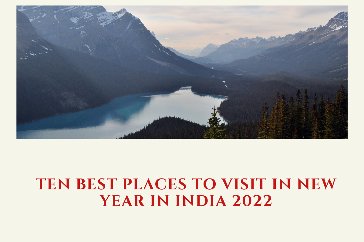 Ten Best Places to Visit in New Year in India 2022