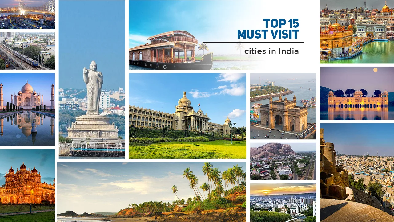 Top 15 Must Visit Cities In India
