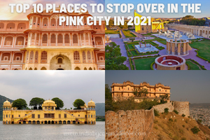 Top 10 Places to Stop Over in The Pink City in 2021