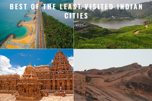 Best Of The Least Visited Indian Cities