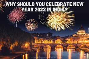 Why Should You Celebrate New Year 2022 in India?