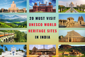 20 Must Visit UNESCO World Heritage Sites In India