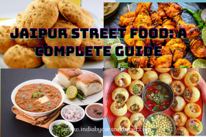 Jaipur street food: a complete guide