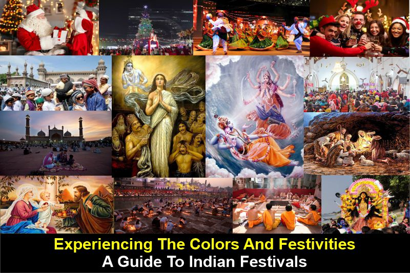 Experiencing the Colors and Festivities: A Guide to Indian Festivals
