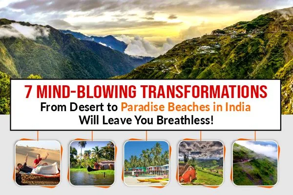 7 Mind-Blowing Transformations: From Desert to Paradise Beaches in India Will Leave You Breathless